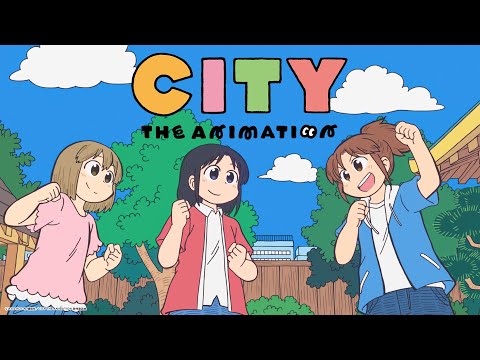 『CITY THE ANIMATION』PV第1弾