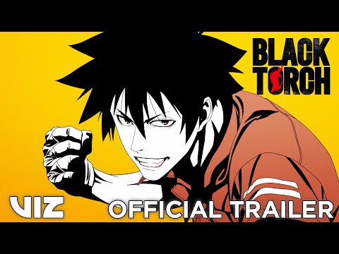 BLACK TORCH | Official Anime Teaser Trailer – Subs in 6 Languages | COMING SOON | VIZ